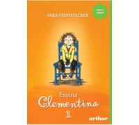 Eroina Clementina 1 - Sara Pennypacker, Arthur. Funny Green, Editie in limba romana
