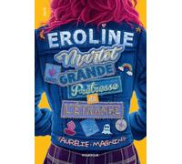Eroline Martot, Grande Prêtresse de l'Étrange