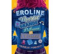 Eroline Martot, Grande Prêtresse de l'Étrange Aurélie Magnin (Auteur)