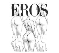 EROS: A Collection of Life Drawings and Female Anatomy Sketches: A Visual Reference Guide for Beginners and Professional Artists