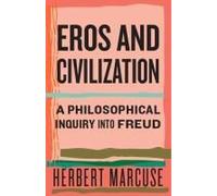 Eros And Civilization