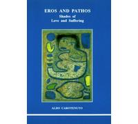 Eros and Pathos: Shades of Love and Suffering