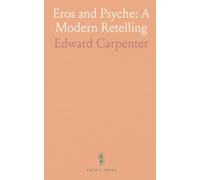 Eros and Psyche: A Modern Retelling: A clear, warm prose version of the classic myth with early reflective verses
