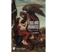 Eros And Thanatos. Love Across Civilizations