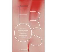Éros: Anthologie de littérature érotique