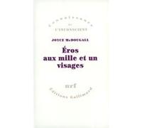 Joyce Mcdougall – Éros aux mille et un visages – La sexualité humaine en quête de solutions