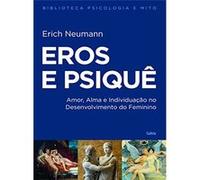 Eros E Psiquê Erich Neumann (Auteur)