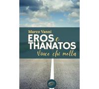 Eros e Thanatos: Vince chi molla