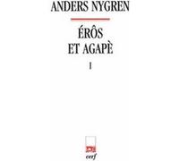 Erôs Et Agapè - Tome 1 Anders Nygren Anders Nygren (Auteur)