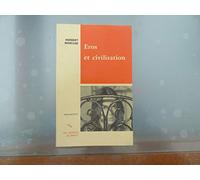Eros Et Civilisation - Contribution À Freud