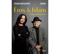 Eros et Islam La fable, la femme, la loi - Adonis - Seuil - broché - Essai