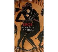 Eros Na Grécia Antiga Claude Calame (Auteur)