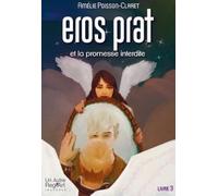 Eros Prat et la promesse interdite