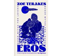 Eros Queer Myths for Lovers - Zoe Terakes - Brazen - ebook (ePub) - Livre