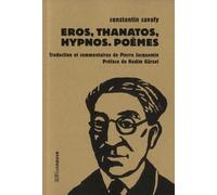 Eros, Thanatos, Hypnos - Poèmes