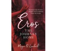 Eros: The Journey Home