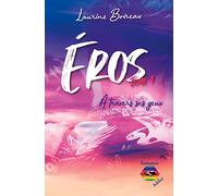 Éros - tome 1: À travers ses yeux