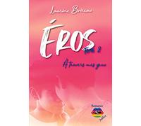 Éros - tome 2: À travers mes yeux