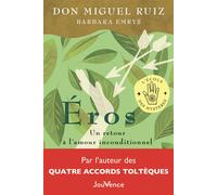 Éros Un retour à l'amour inconditionnel - Miguel Ruiz - Jouvence - broché - Guide