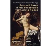 Eros Und Sexus In Der Philosophie Von Ludwig Klages