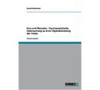 Eros und Thanatos - Psychoanalytische Untersuchung zu einer Objektbeziehung der Triebe Marburger, Harald (Auteur)