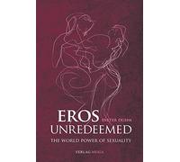 Eros Unredeemed