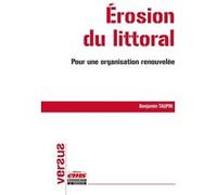 Érosion du littoral: Pour une organisation renouvelée