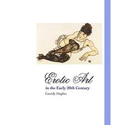 Erotic Art in the Early 20th Century