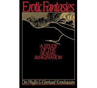 Erotic Fantasies: A Study of the Sexual Imagination