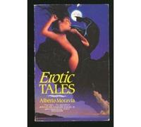 Erotic Tales (Abacus Books) Moravia, Alberto (Auteur)