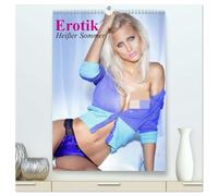 Erotik - Heißer Sommer (hochwertiger Premium Wandkalender 2026 DIN A2 hoch), Kunstdruck in Hochglanz: Mit diesen sexy Schönheiten werden Sommerträume wahr