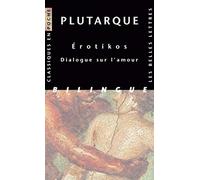 Erotikos. Dialogue sur l'amour