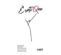 Érotique - anthologie de textes (tres) érotiques