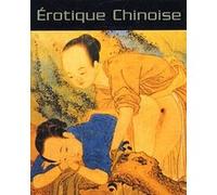 Erotique chinoise Alka Pande (Auteur), Bernard Dubant (Traduction)