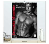 Erotische Momente. Männer in schwarz-weiß (hochwertiger Premium Wandkalender 2026 DIN A2 hoch), Kunstdruck in Hochglanz: Erotische Männer in sinnlichen Posen zum Träumen!