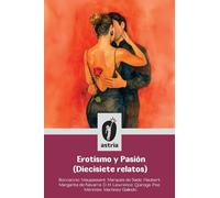 Erotismo y Pasión (Diecisiete relatos)