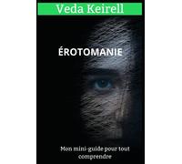 Érotomanie: Mon mini-guide pour tout comprendre