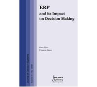 ERP and its impact on decision making journal of decision systems Volume 10 N°1 2001 - Adam - Hermes Science Publications - broché - Etude