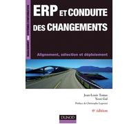 ERP et conduite des changements - 6ème édition - Alignement, sélection et déploiement - Jean-Louis Tomas - Dunod - broché - Guide