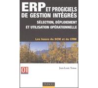 ERP et progiciels de gestion intégrés : De la décision d'implantation à l'utilisation opérationnelle