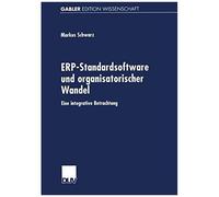 Erp-Standardsoftware Und Organisatorischer Wandel
