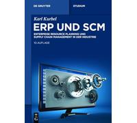 Erp Und Scm: Enterprise Resource Planning Und Supply Chain Management in Der Industrie