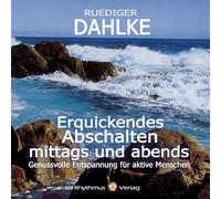 Erquickendes Abschalten mittags und abends