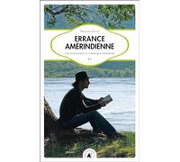 Errance amérindienne : Une initiation à l’Amérique profonde