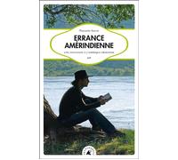 Errance amerindienne Une initiation à l'Amérique profonde - Philippe Sauve - Transboreal - broché - Récit