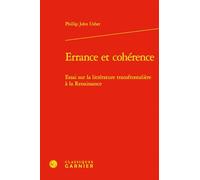 Errance et cohérence: Essai sur la littérature transfrontalière à la Renaissance