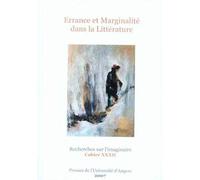 ERRANCE ET MARGINALITE DANS LA LITTERATURE. RECHERCHES SUR L IMAGINAIRE 32