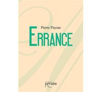 Errance - Pierre Paysac - Persee - broché - Poésie