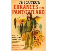 Errances d'un pantouflard: Les livres 1 et 2
