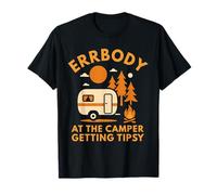Errbody at The Camper Getting Tipsy Funny Camping Camper T-Shirt